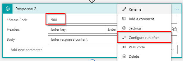 Change the *Status Code *property and open the *Configure run after *wizard