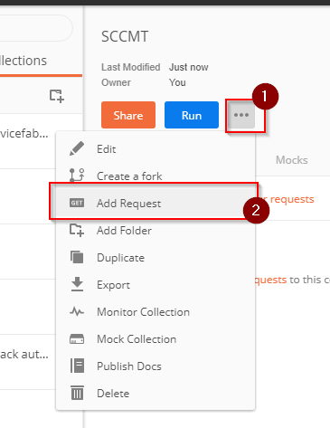 Add a request by hitting the ellipsis (…) menu and selecting Add Request