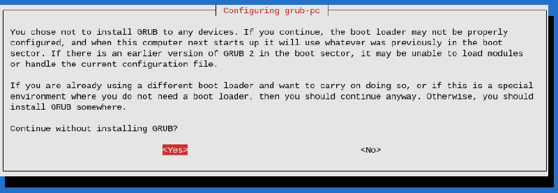 Confirmation screen for not installing GRUB to disk